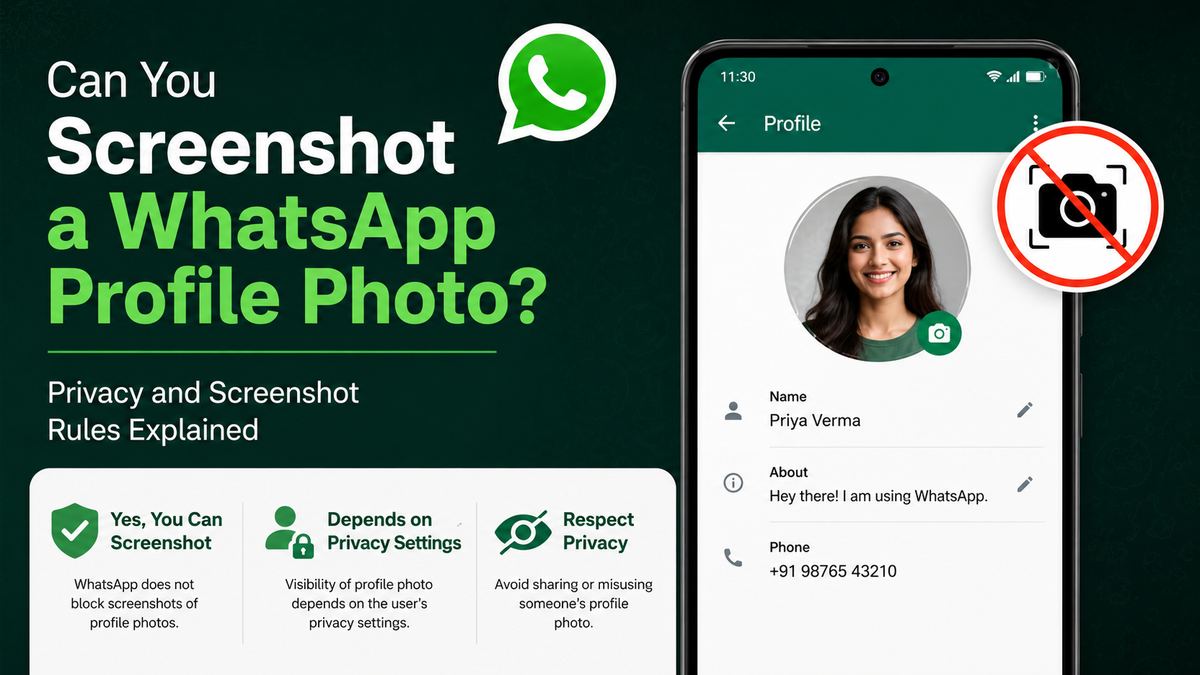 Can You Screenshot a WhatsApp Profile Photo? Privacy and Screenshot Rules Explained
