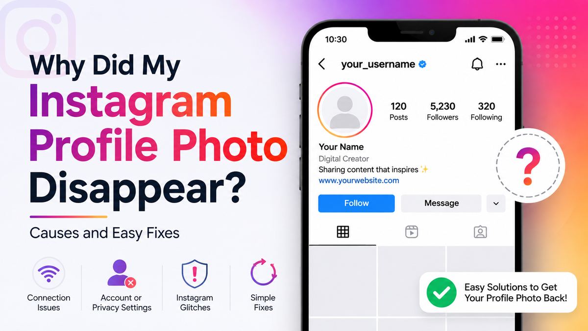 Why Did My Instagram Profile Photo Disappear? Causes and Easy Fixes